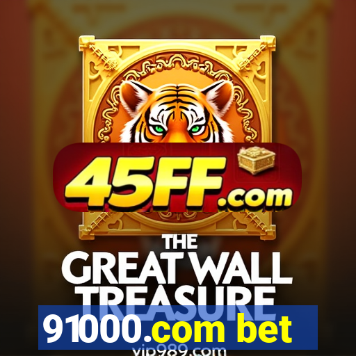 91000.com bet